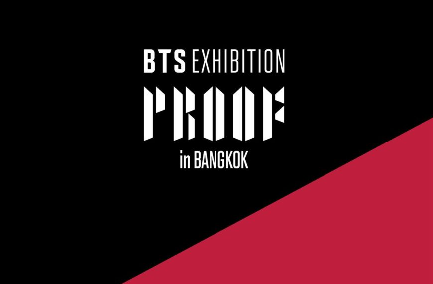 สิ้นสุดการรอคอย พบกับ BTS EXHIBITION Proof นิทรรศการฉลองครบ10 ปี วง BTS